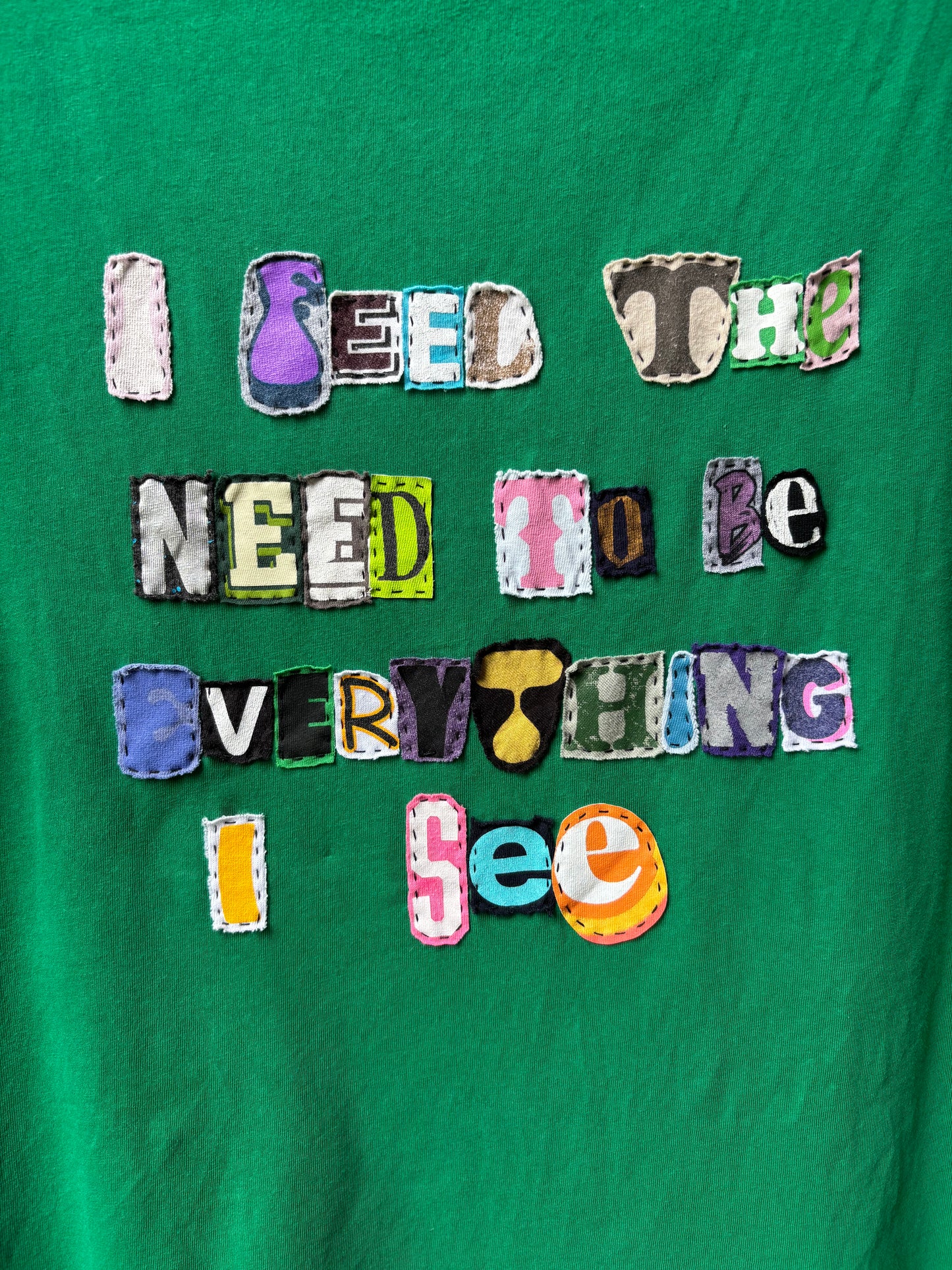 Everything I See Tee - (Green L)