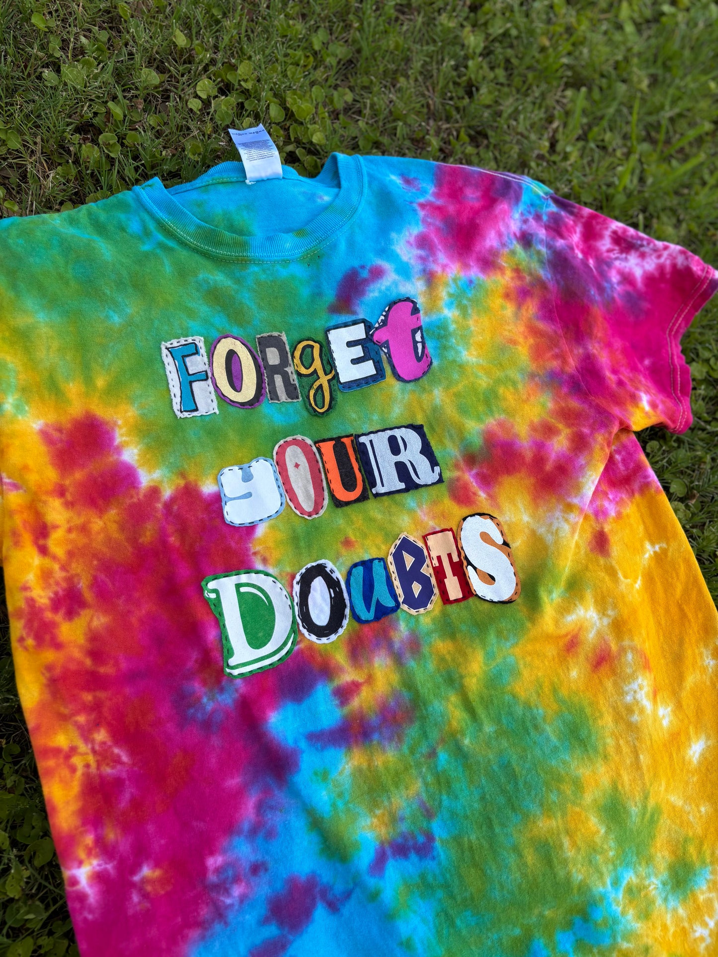 Forget Your Doubts Tee - (Rainbow Tie Dye M)