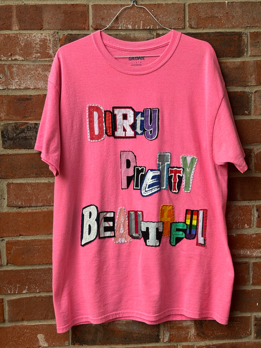 Dirty Pretty Beautiful Tee - Hot Pink (L)