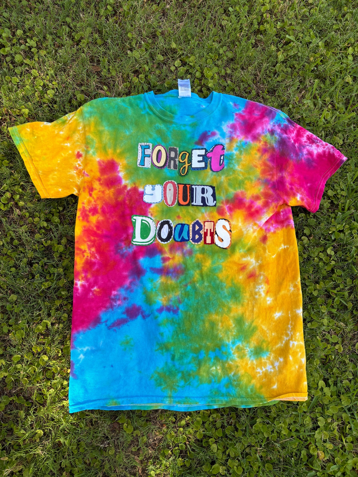 Forget Your Doubts Tee - (Rainbow Tie Dye M)
