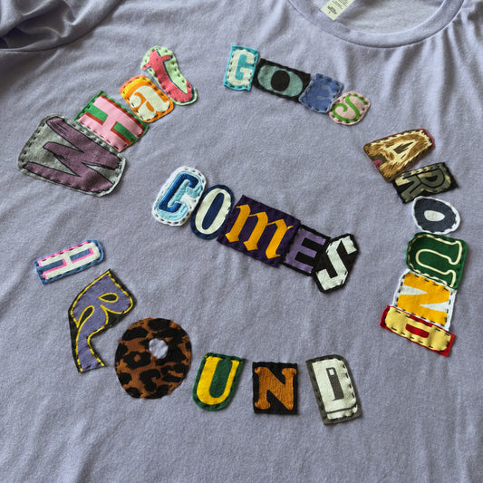 What Goes Around Custom - (Lavender L)