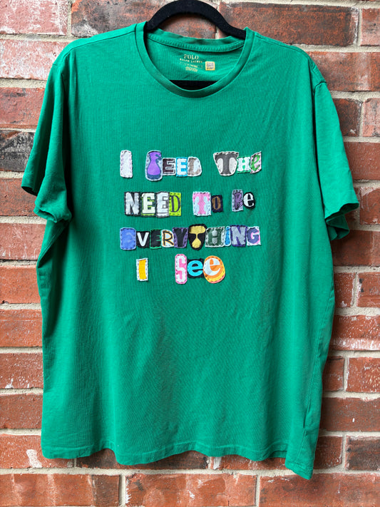 Everything I See Tee - (Green L)